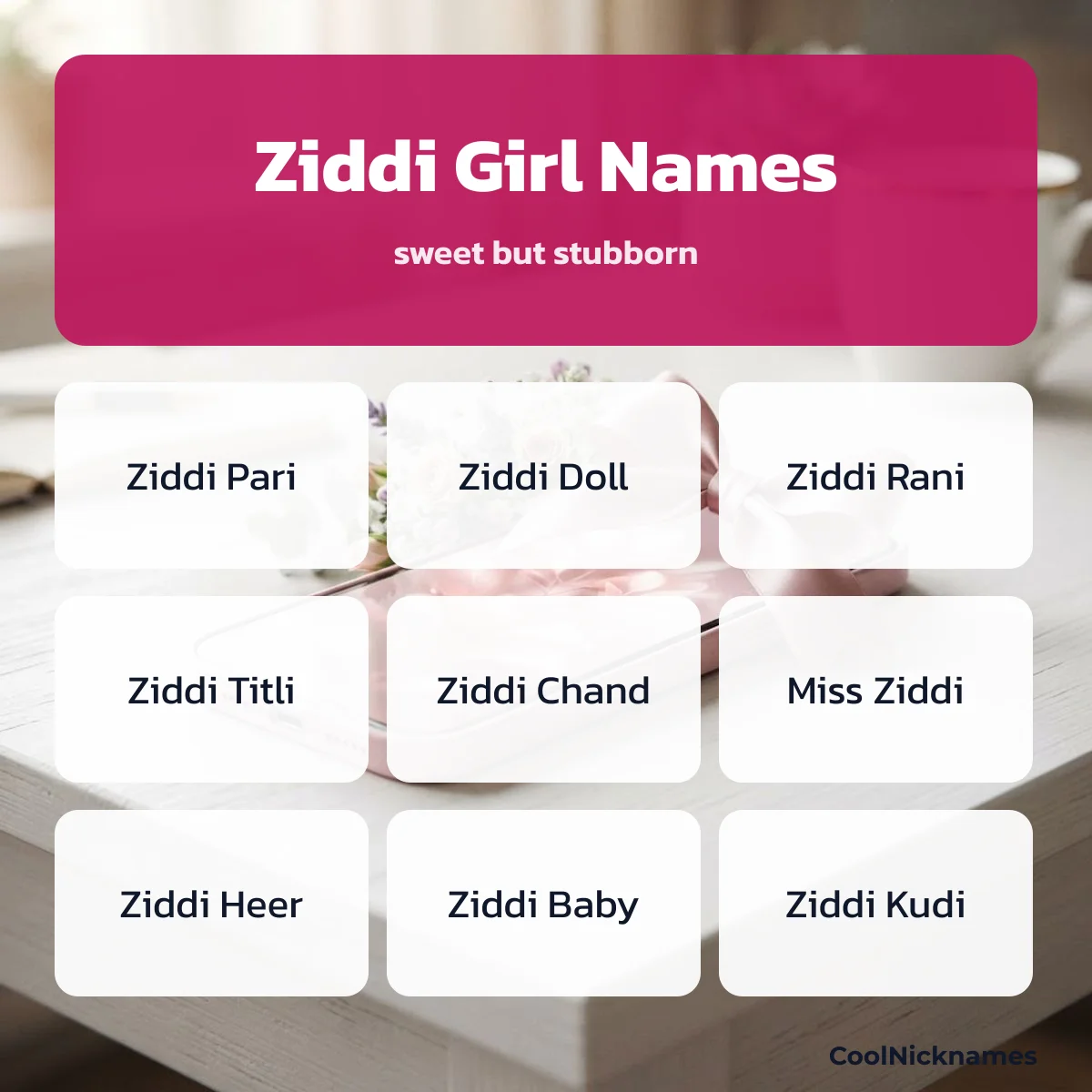 Ziddi girl stylish names like Ziddi Pari and Ziddi Rani